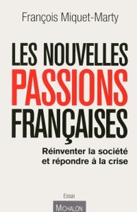 *Les nouvelles passions françaises*, Michalon, 2013