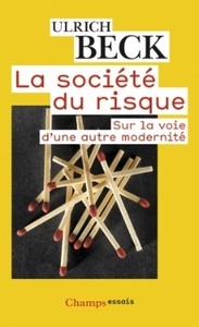 La Société du risque : sur la voie d'une autre modernité